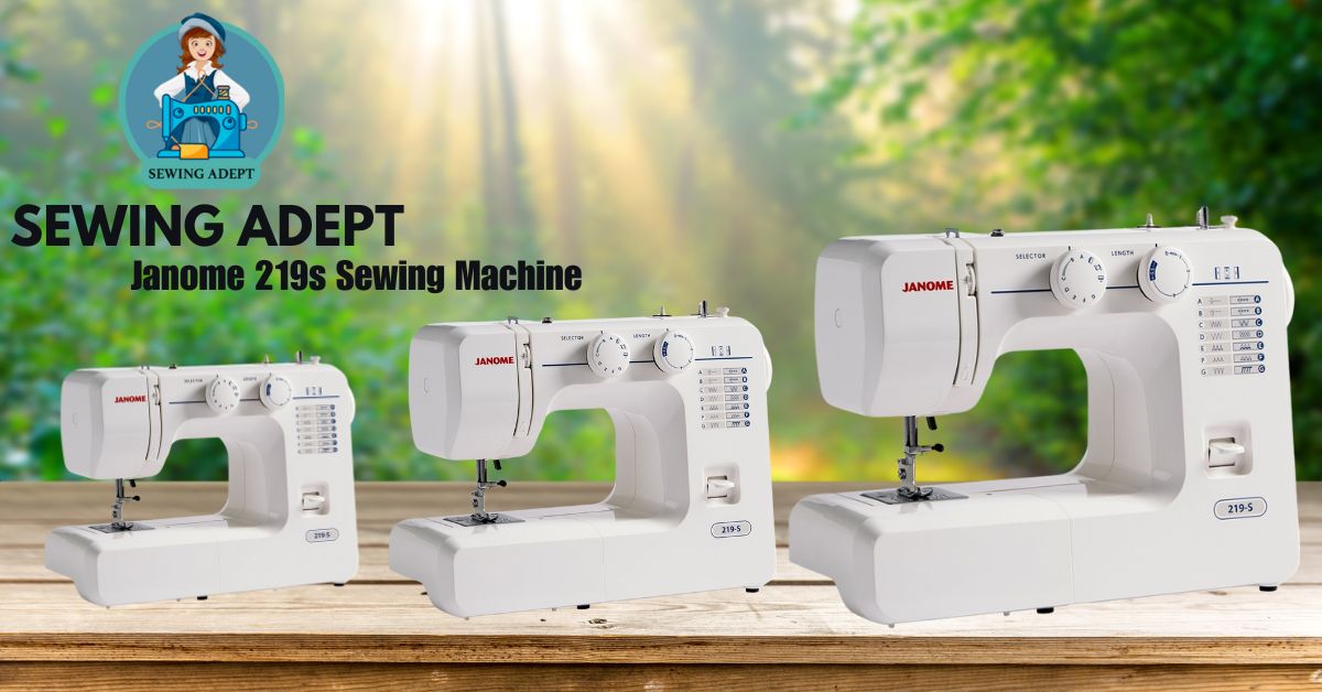 Janome 219s Sewing Machine